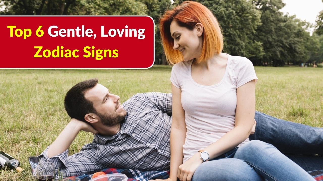 Top 6 Zodiac Signs That Are Naturally Gentle, Loving, and Emotionally Supportive